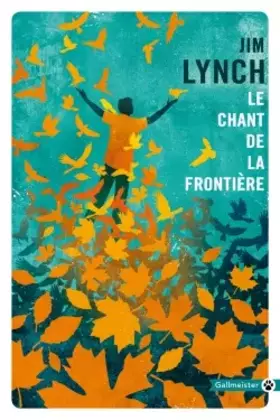 Couverture du produit · Le chant de la frontière