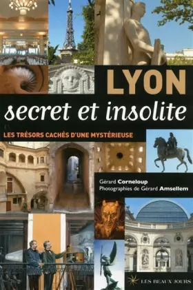 Couverture du produit · Lyon secret et insolite