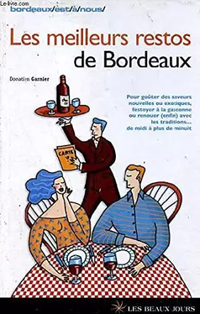 Couverture du produit · Les meilleurs restos de Bordeaux