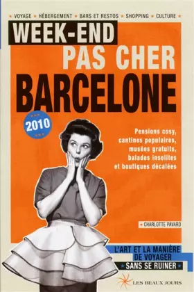 Couverture du produit · Week-end pas cher à Barcelone 2010