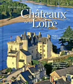 Couverture du produit · Par-dessus les toits des châteaux de la Loire