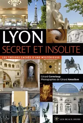 Couverture du produit · Lyon secret et insolite - 2017