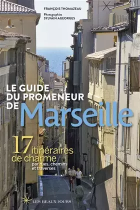 Couverture du produit · Le guide du promeneur de Marseille 2018