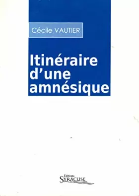 Couverture du produit · Itineraire d'une Amnesique