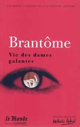 Couverture du produit · Vie des dames galantes : Choix de textes
