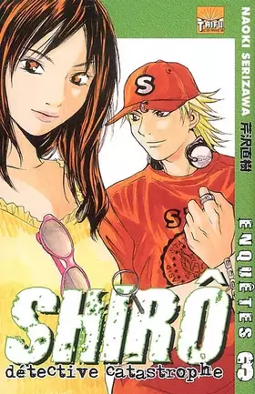 Couverture du produit · Shirô détective catastrophe, Tome 3 :