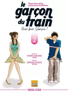 Couverture du produit · Garçon du Train V2 Sois fort garçon ! T02