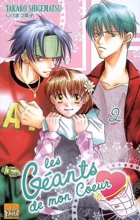 Couverture du produit · Les géants de mon coeur T02