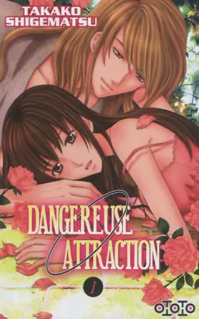 Couverture du produit · Dangereuse attraction Vol.1
