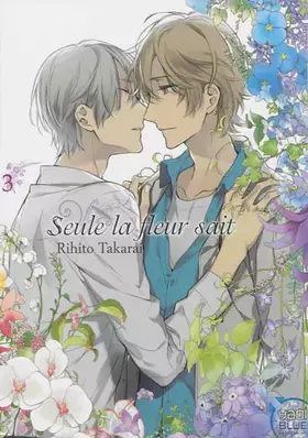 Couverture du produit · Seule la fleur sait T03