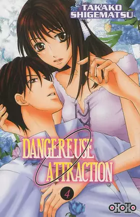 Couverture du produit · Dangereuse attraction Vol.4