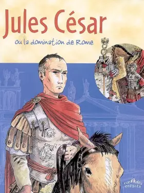 Couverture du produit · Jules César : Ou la domination de Rome