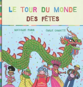 Couverture du produit · Le tour du monde des fêtes