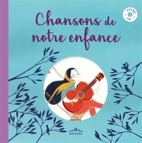 Couverture du produit · Chansons de notre enfance (avec cd)