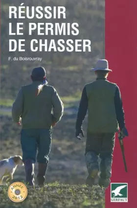 Couverture du produit · Réussir le permis de chasser