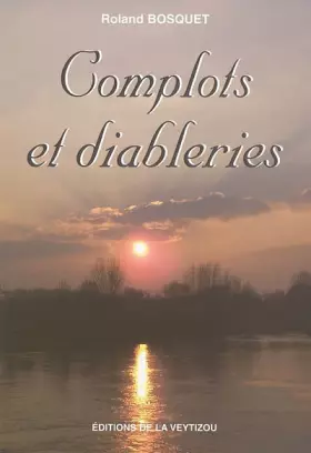 Couverture du produit · Complots et diableries