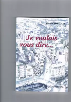 Couverture du produit · Je voulais vous dire...