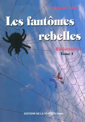 Couverture du produit · Les fantômes rebelles : Résistance