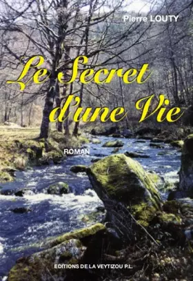 Couverture du produit · Le secret d'une vie