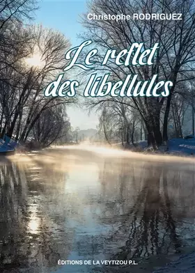 Couverture du produit · Le reflet des libellules