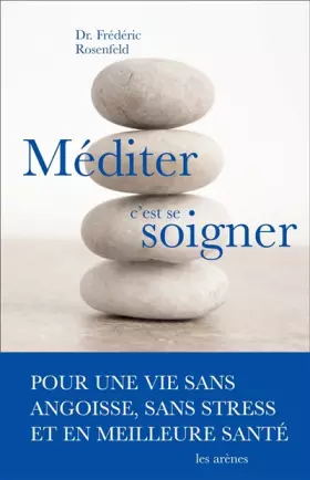 Couverture du produit · Méditer, c'est se soigner