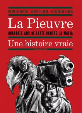 Couverture du produit · La Pieuvre : 14 ans de lutte contre la mafia