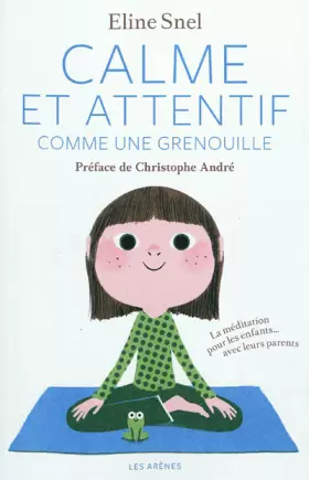 Couverture du produit · CALME ET ATTENTIF COMME UNE GRENOUILLE + CD