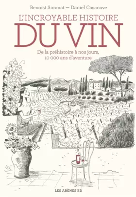 Couverture du produit · L'Incroyable histoire du vin