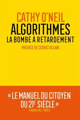 Couverture du produit · Algorithmes : la bombe à retardement