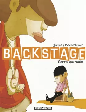 Couverture du produit · Backstage, Tome 1 : Pierre qui roule
