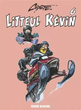 Couverture du produit · Litteul Kévin - Tome 06 (édition 2013)