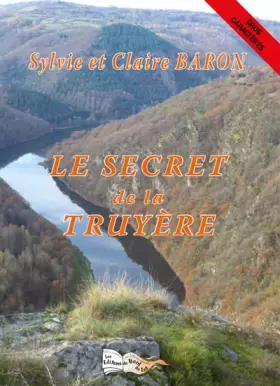 Couverture du produit · Le secret de la Truyère