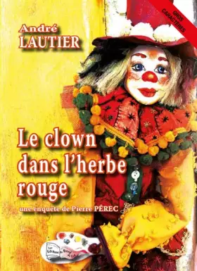 Couverture du produit · Le clown dans l'herbe rouge
