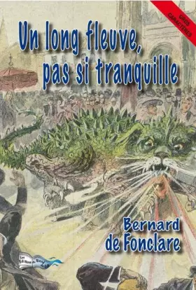 Couverture du produit · Un long fleuve pas si tranquille
