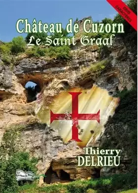 Couverture du produit · Château de Cuzorn: Le Saint Graal