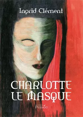 Couverture du produit · Charlotte le masque