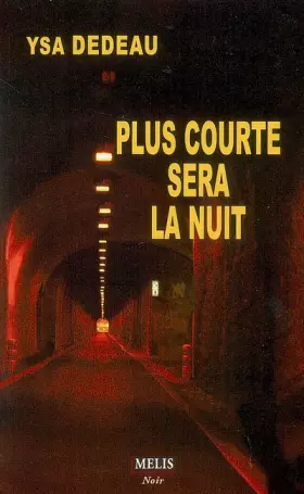 Couverture du produit · Plus courte sera la nuit