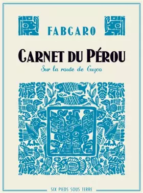 Couverture du produit · Carnet du Pérou, sur la route de Cuzco