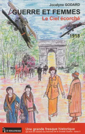 Couverture du produit · Le ciel écorché (1918)