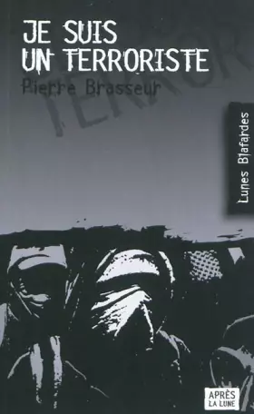 Couverture du produit · Je suis un terroriste