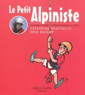 Couverture du produit · Le petit alpiniste