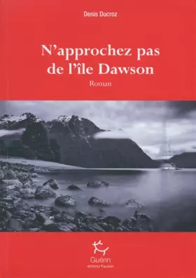 Couverture du produit · N'approchez pas de l'île Dawson