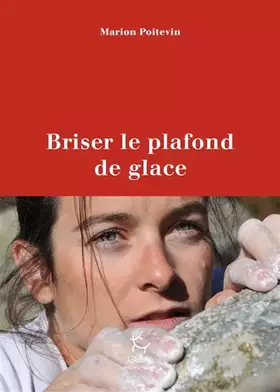 Couverture du produit · Briser le plafond de glace