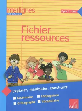 Couverture du produit · Etude de la langue CM2 Interlignes: Fichier ressources