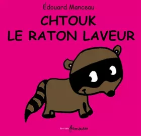 Couverture du produit · Chtouk le raton laveur