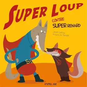 Couverture du produit · Super loup contre super renard