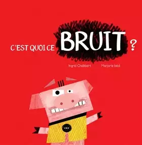 Couverture du produit · C'est quoi ce bruit ?
