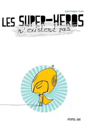 Couverture du produit · Les Supers-héros n'existent pas