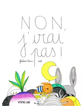 Couverture du produit · Non, j' irai pas !