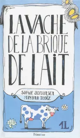 Couverture du produit · La Vache de la brique de lait